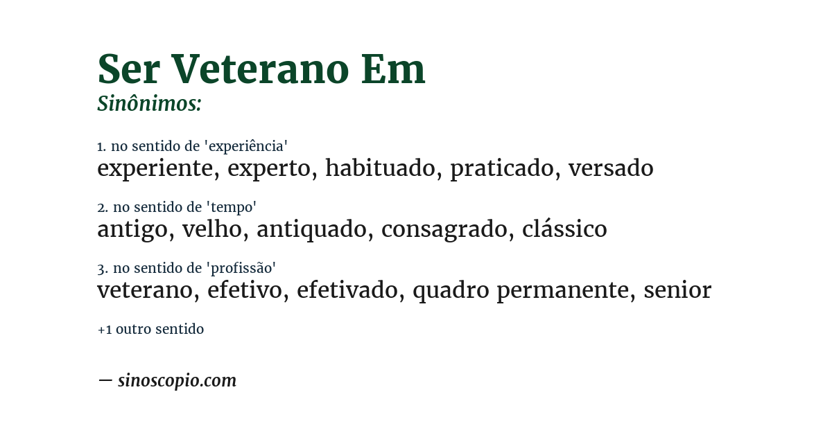 Sinônimo de ser veterano em