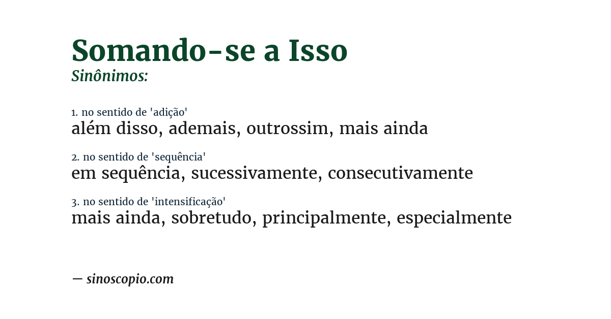 Sinônimo de somando-se a isso