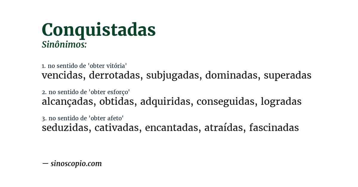 Sinônimo de conquistadas