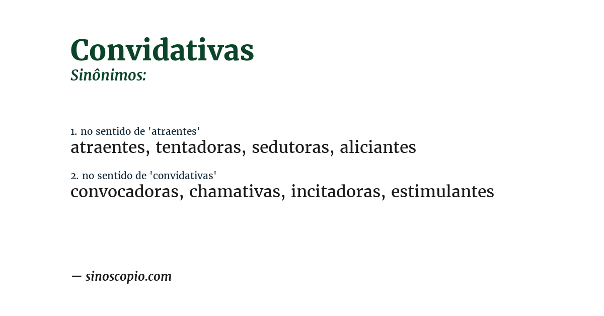 Sinônimo de convidativas