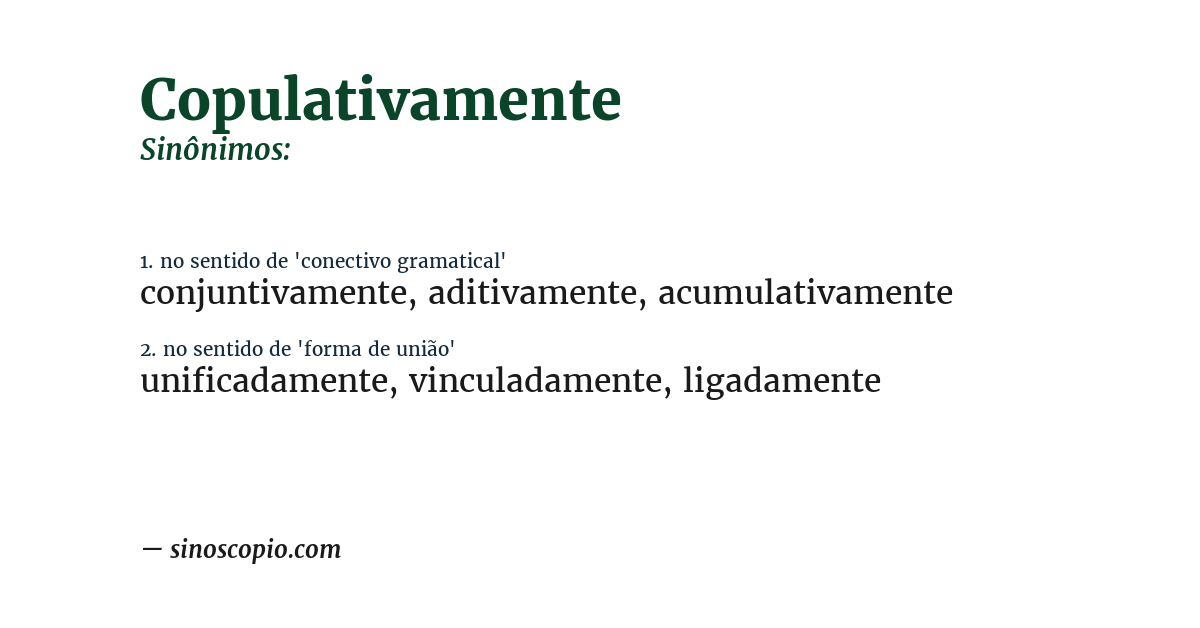 Sinônimo de copulativamente