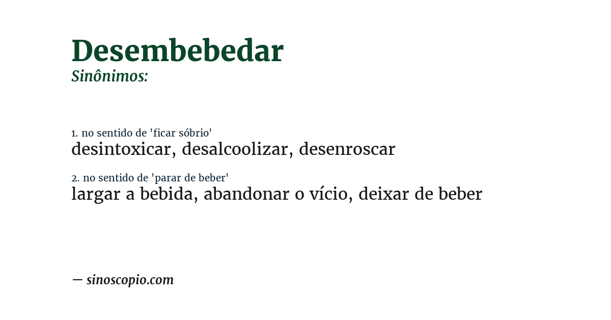 Sinônimo de desembebedar