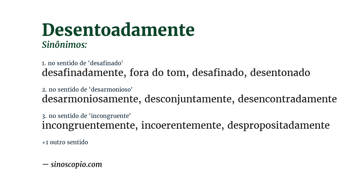 Sinônimo de desentoadamente