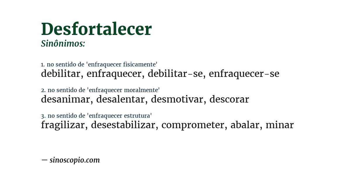 Sinônimo de desfortalecer