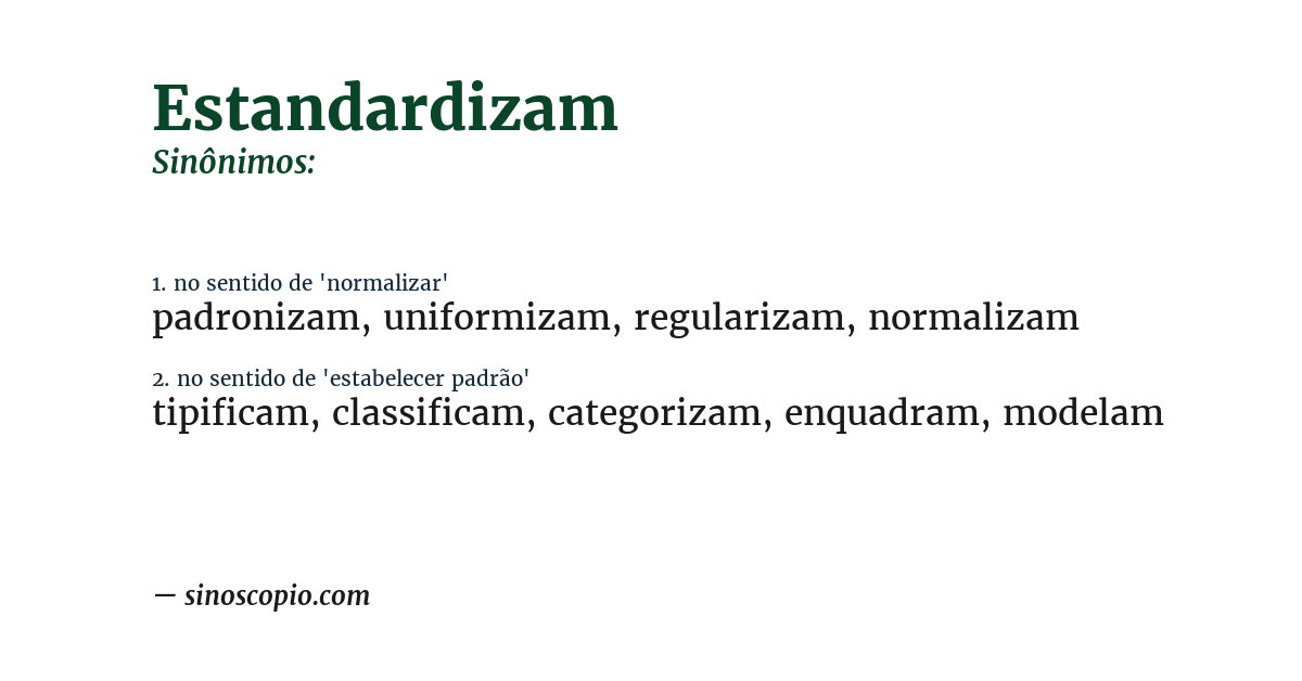 Sinônimo de estandardizam