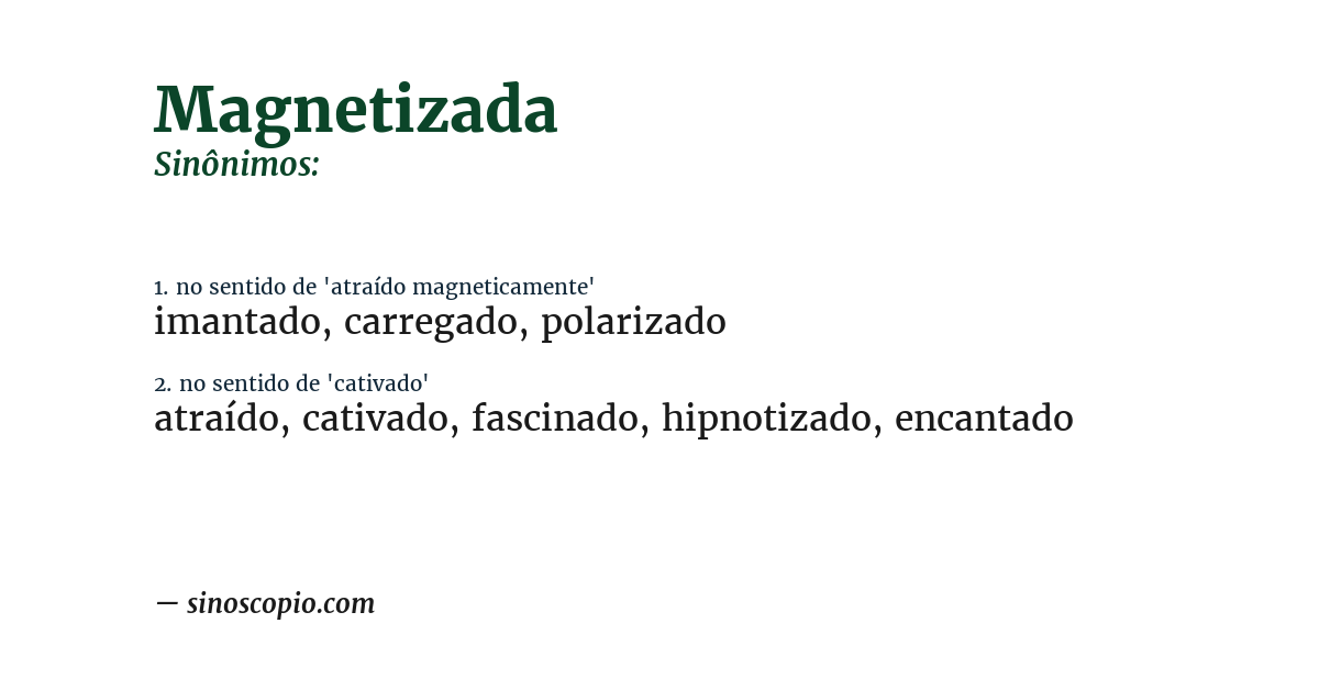 Sinônimo de magnetizada