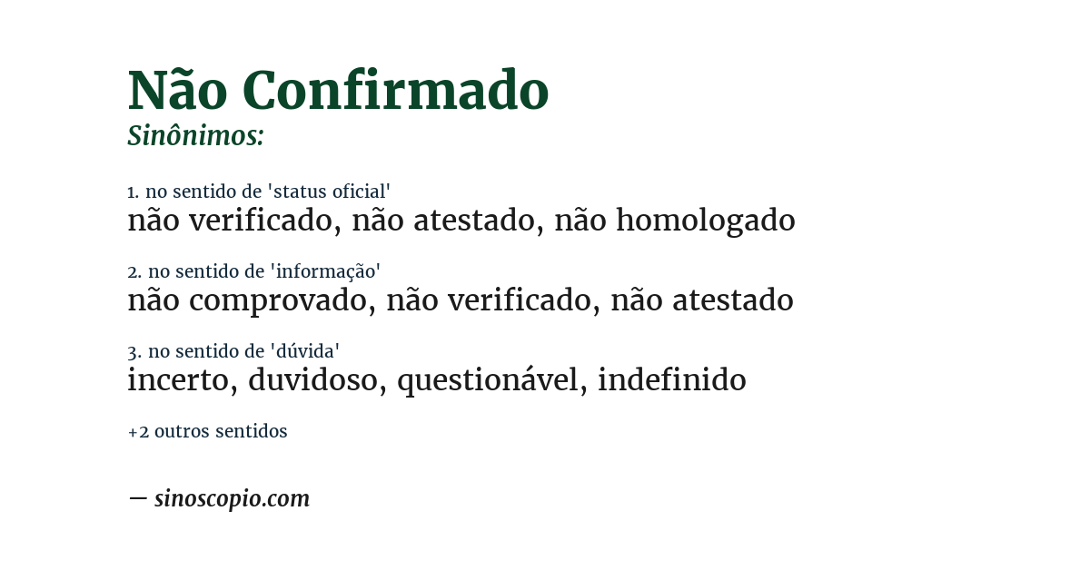 Sinônimo de não confirmado
