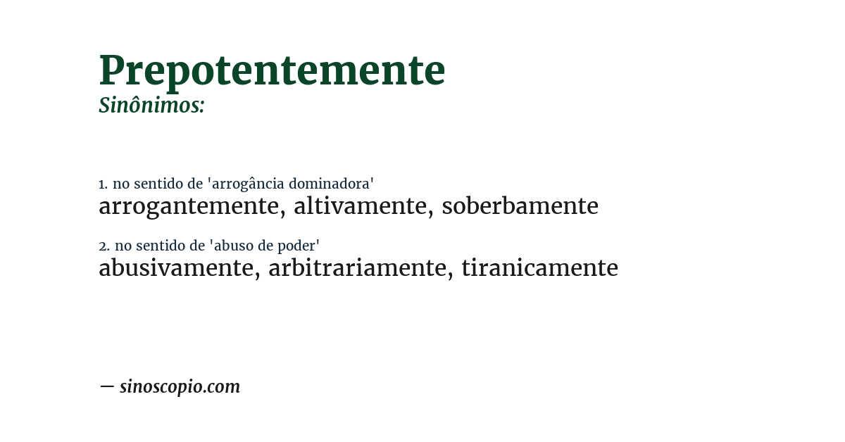 Sinônimo de prepotentemente