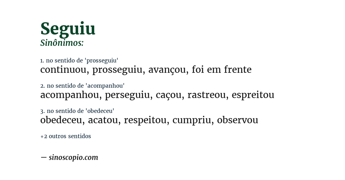 Sinônimo de seguiu