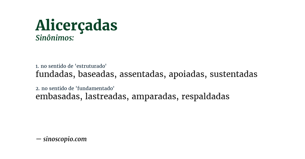 Sinônimo de alicerçadas