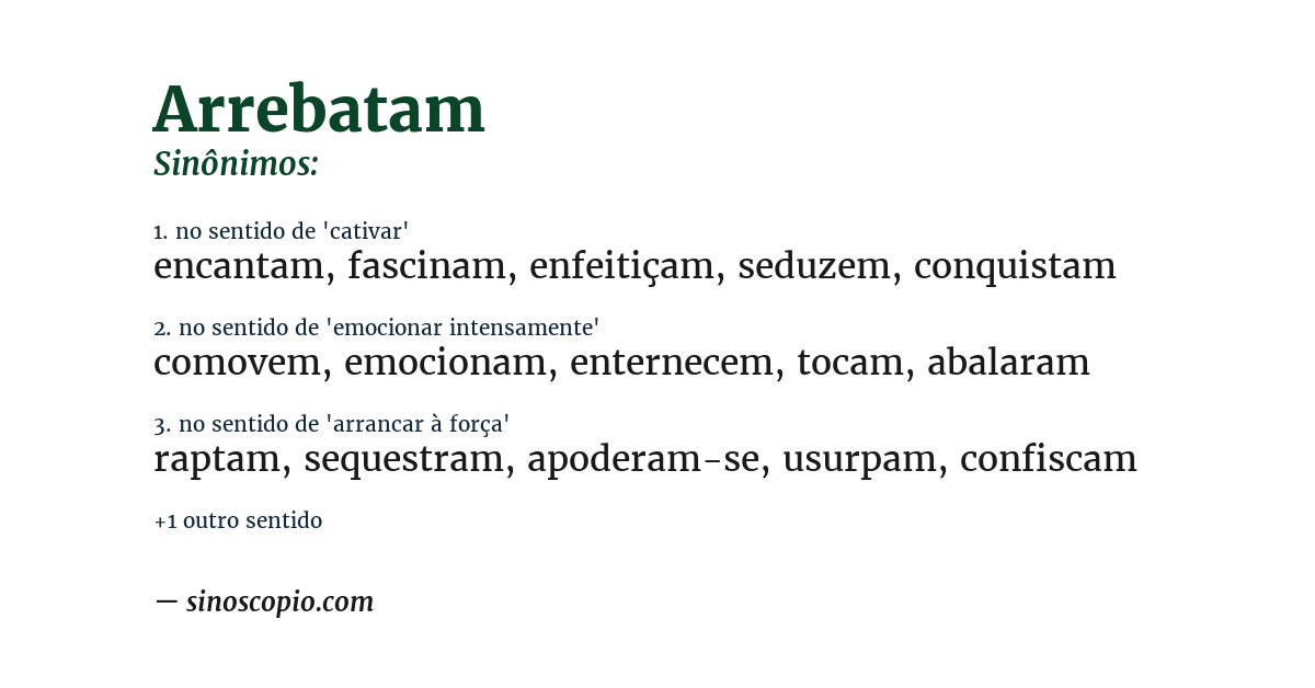 Sinônimo de arrebatam