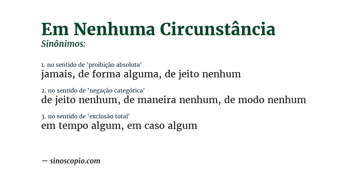 Sinônimo de em nenhuma circunstância