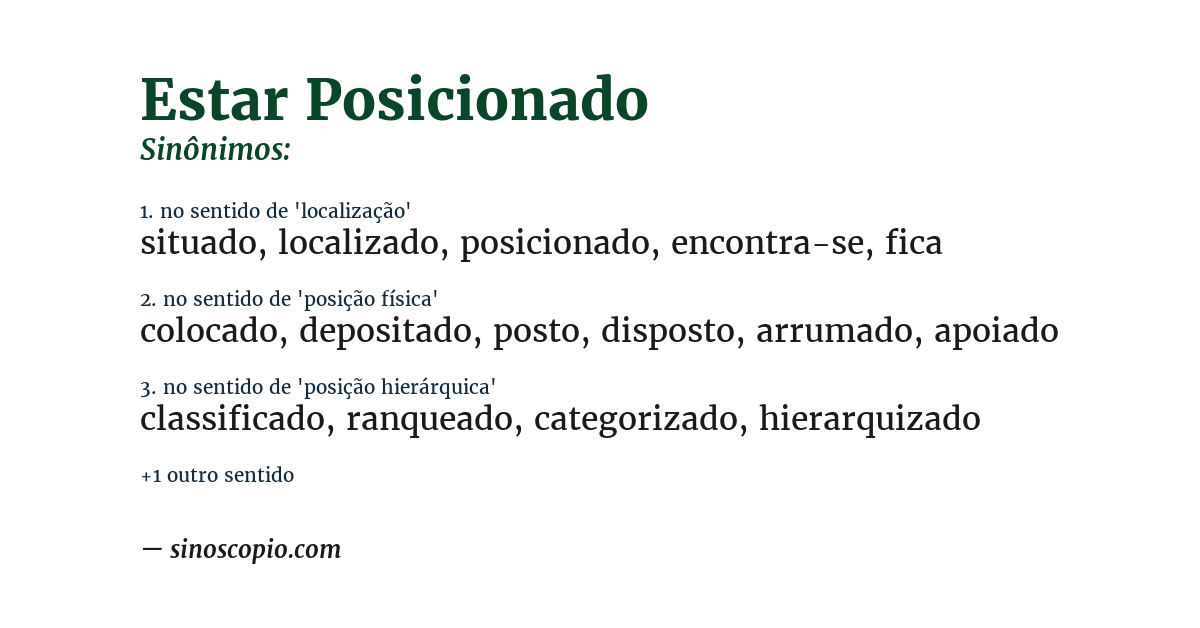 Sinônimo de estar posicionado