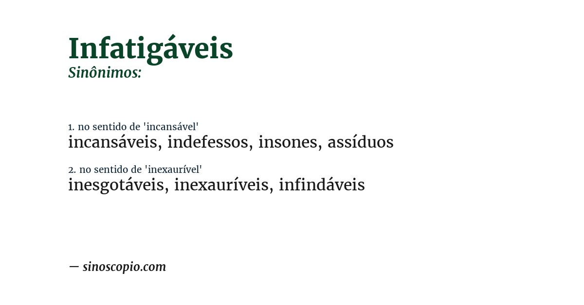Sinônimo de infatigáveis