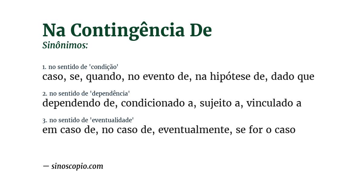 Sinônimo de na contingência de