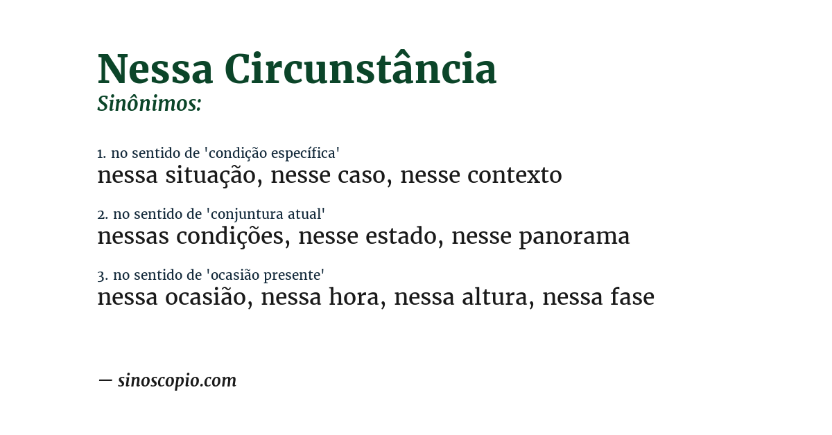 Sinônimo de nessa circunstância