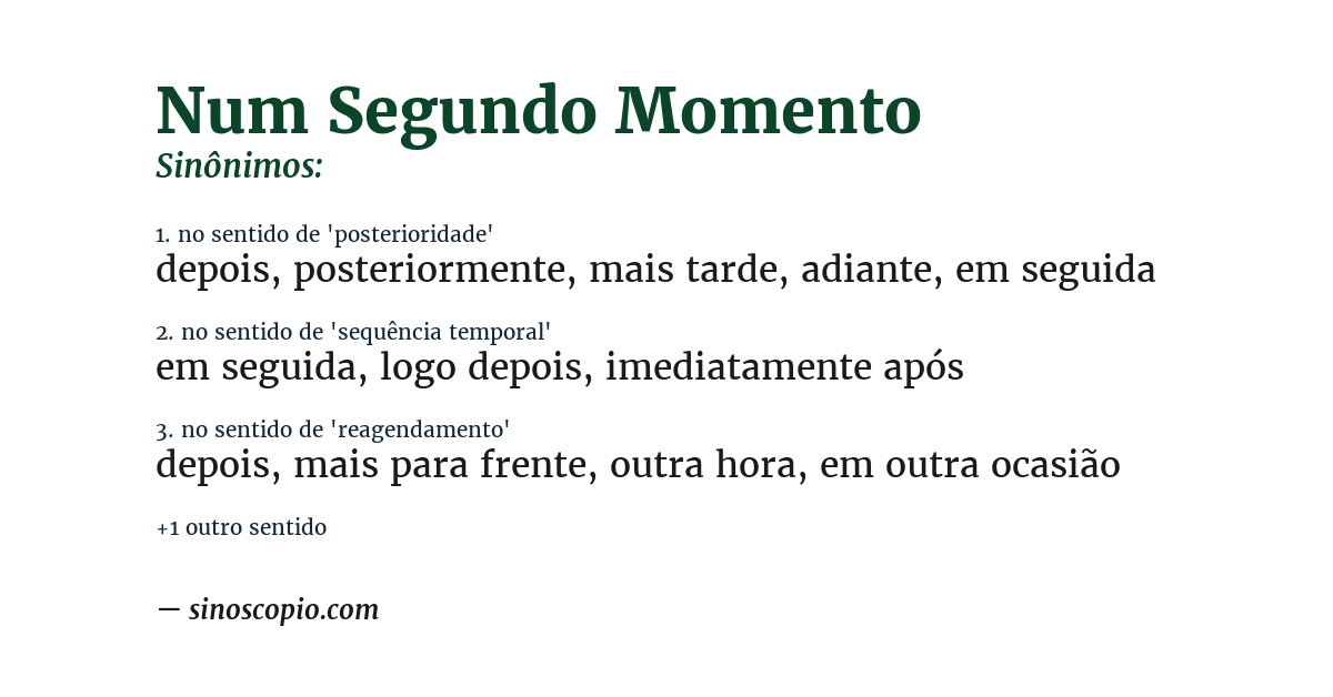 Sinônimo de num segundo momento