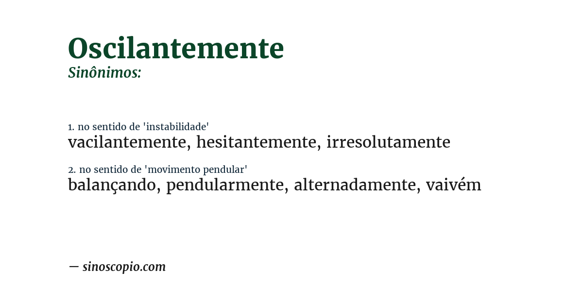 Sinônimo de oscilantemente
