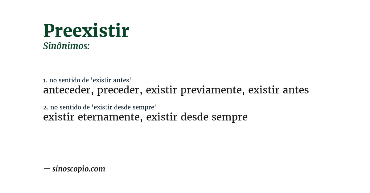 Sinônimo de preexistir