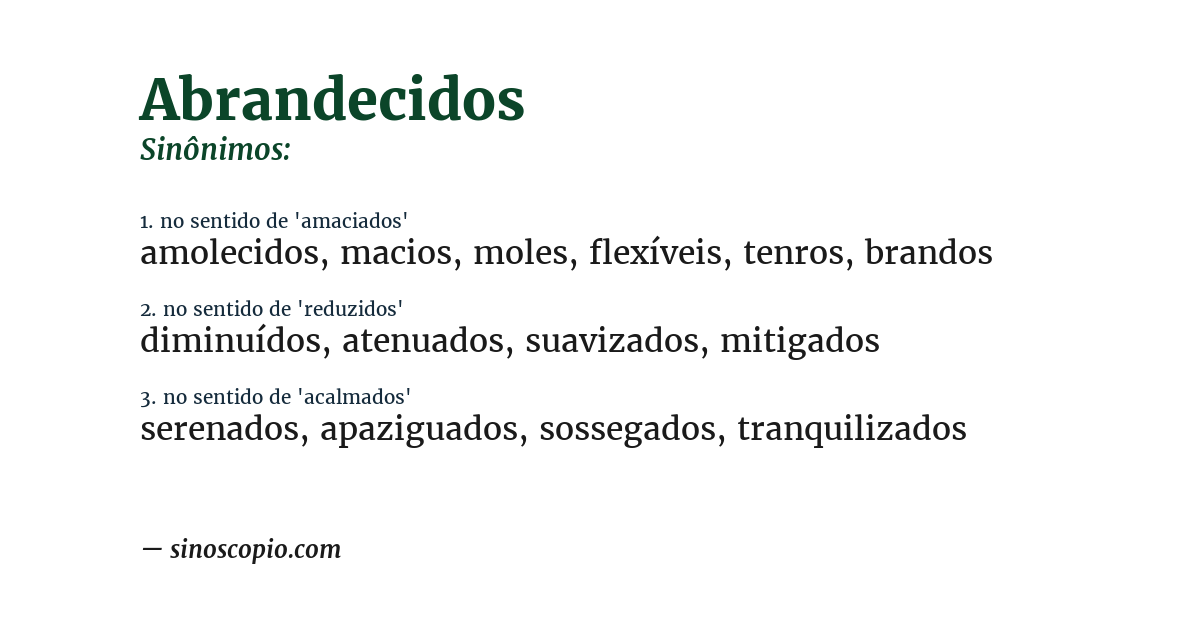 Sinônimo de abrandecidos