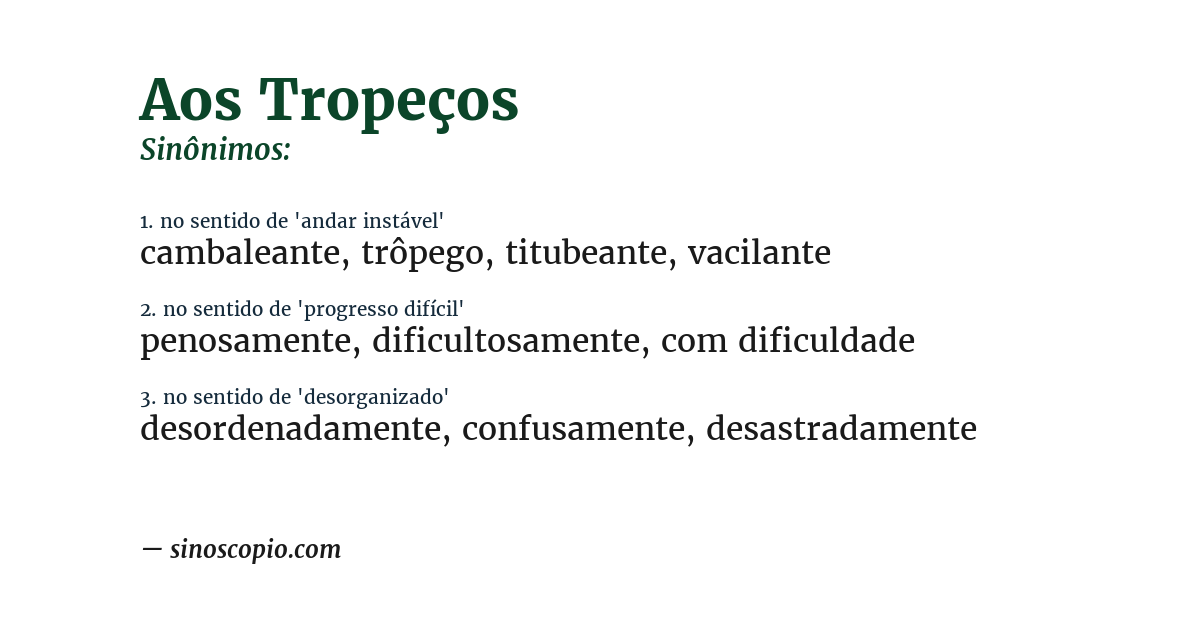 Sinônimo de aos tropeços