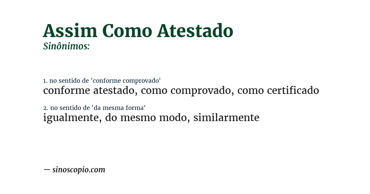 Sinônimo de assim como atestado