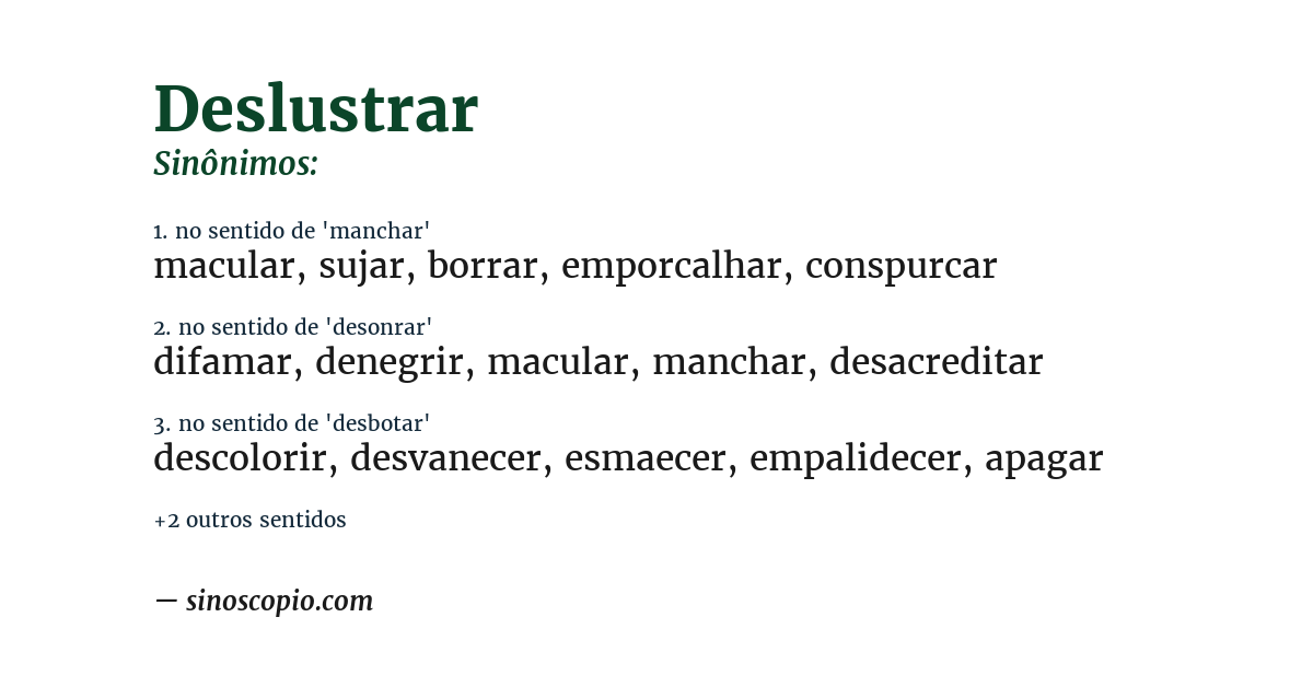 Sinônimo de deslustrar