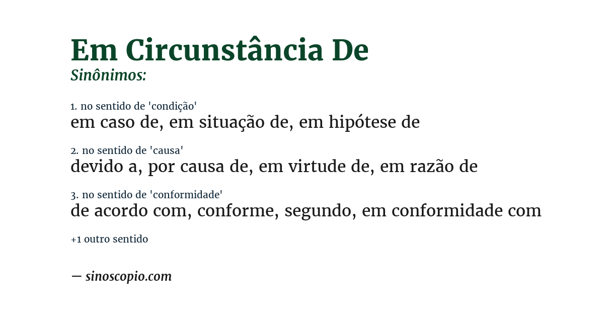 Sinônimo de em circunstância de