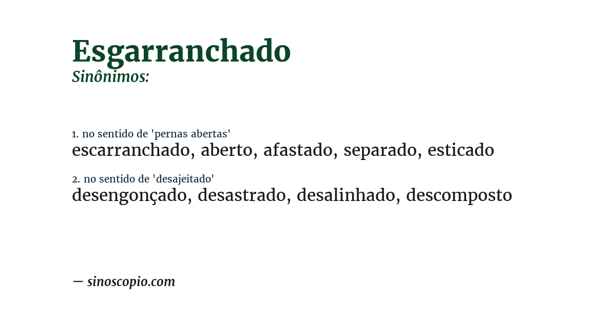 Sinônimo de esgarranchado