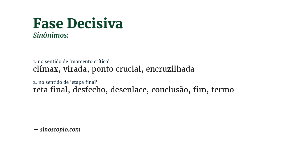 Sinônimo de fase decisiva