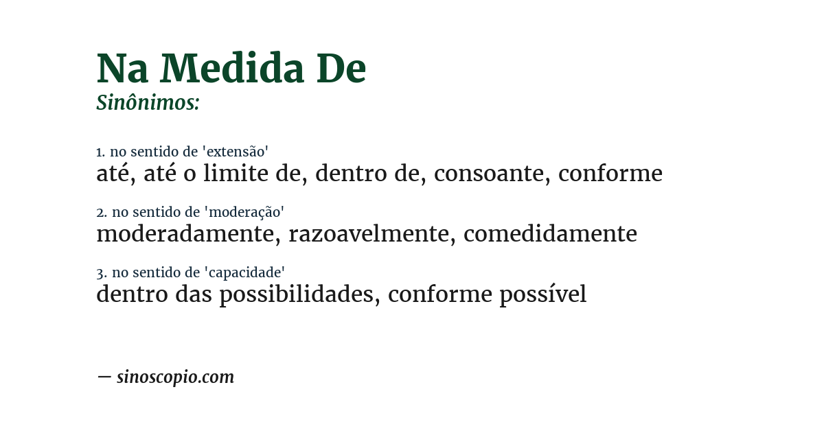 Sinônimo de na medida de