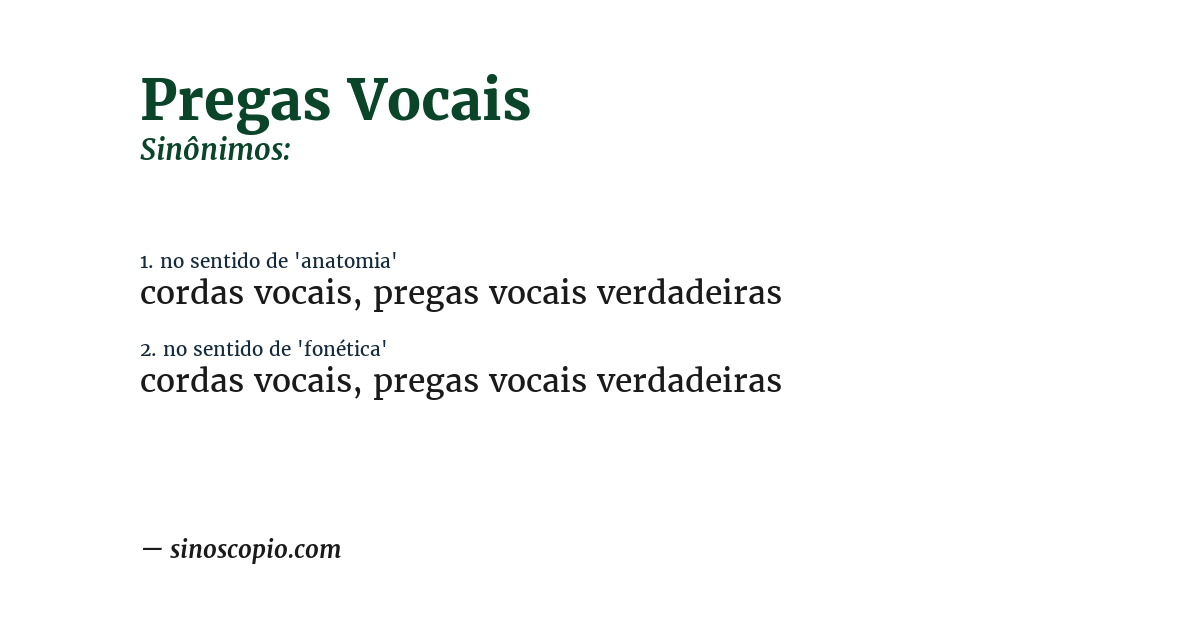 Sinônimo de pregas vocais