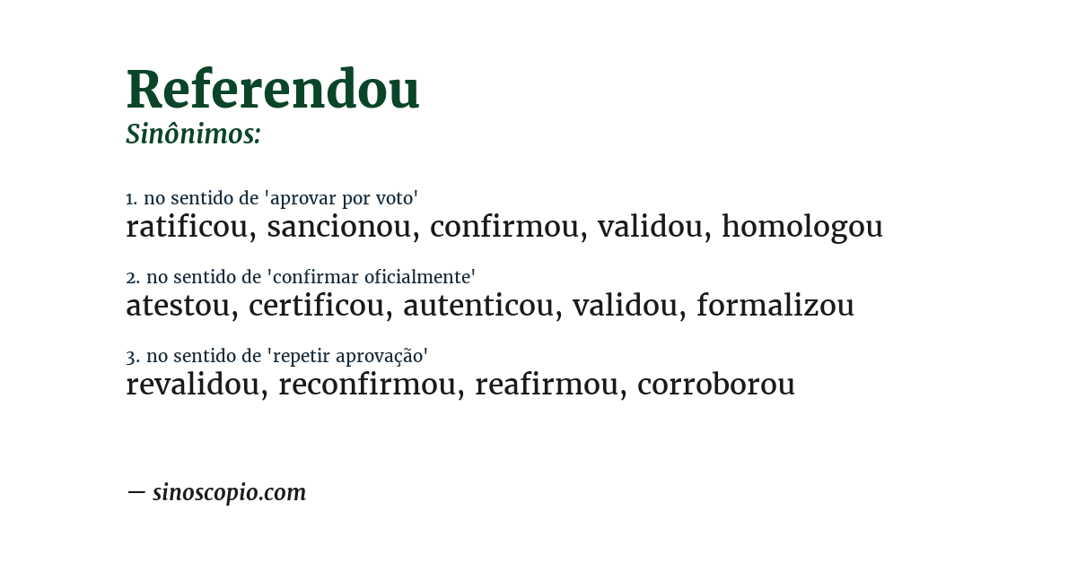 Sinônimo de referendou
