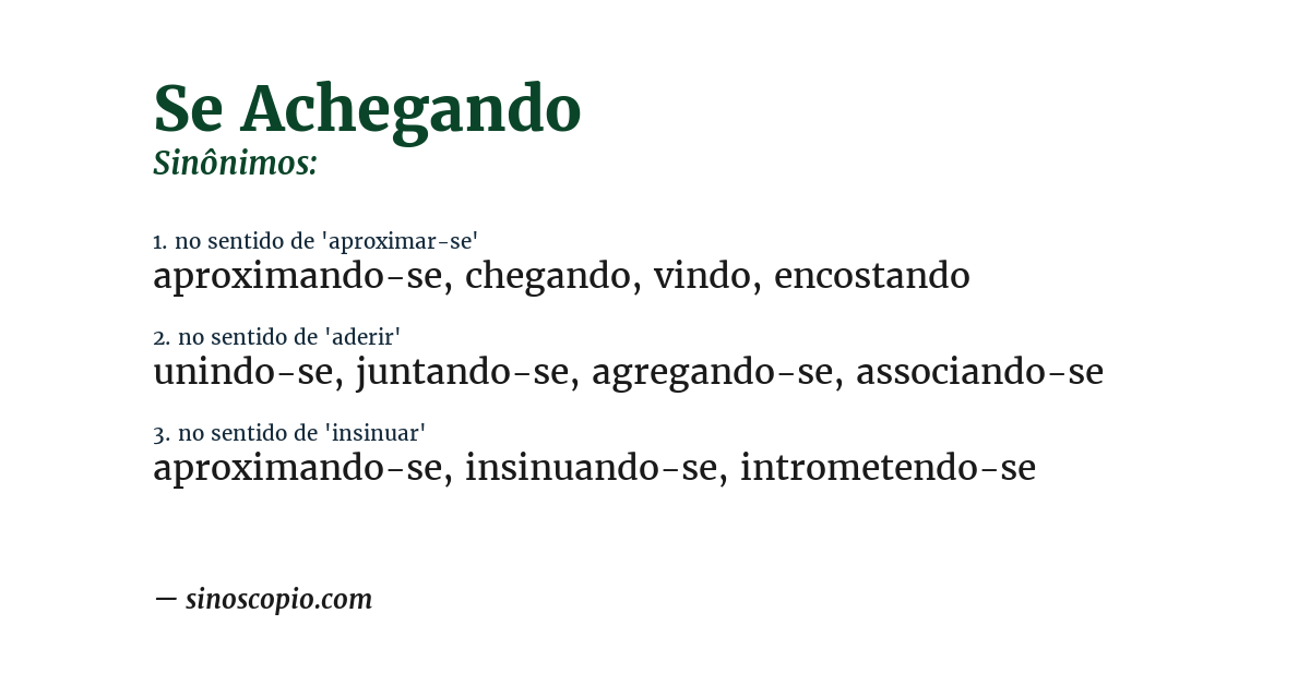 Sinônimo de se achegando