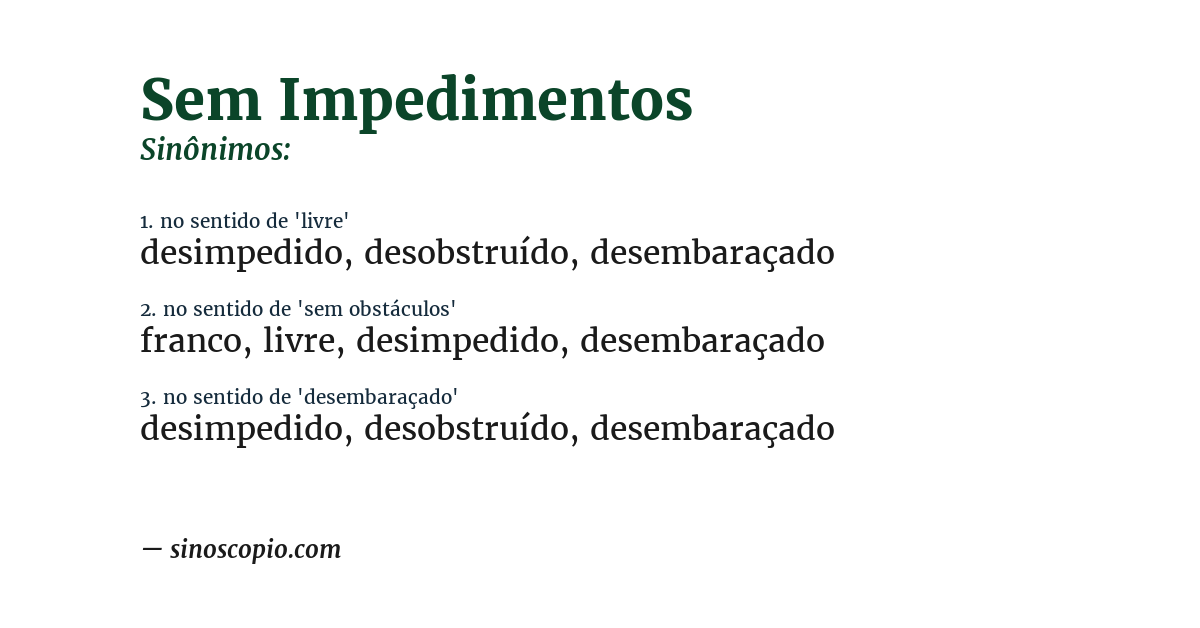 Sinônimo de sem impedimentos