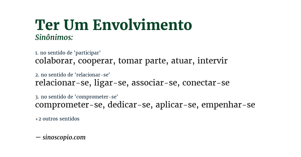 Sinônimo de ter um envolvimento