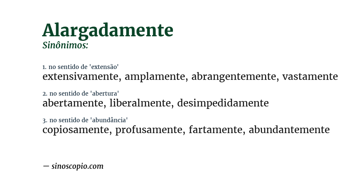 Sinônimo de alargadamente