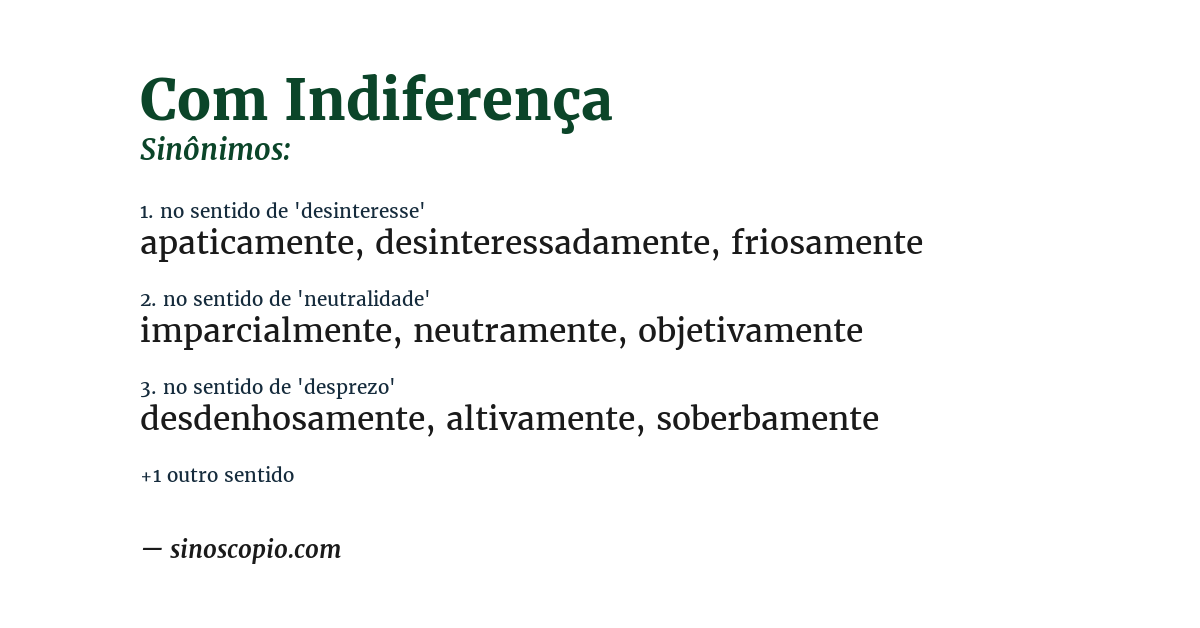 Sinônimo de com indiferença