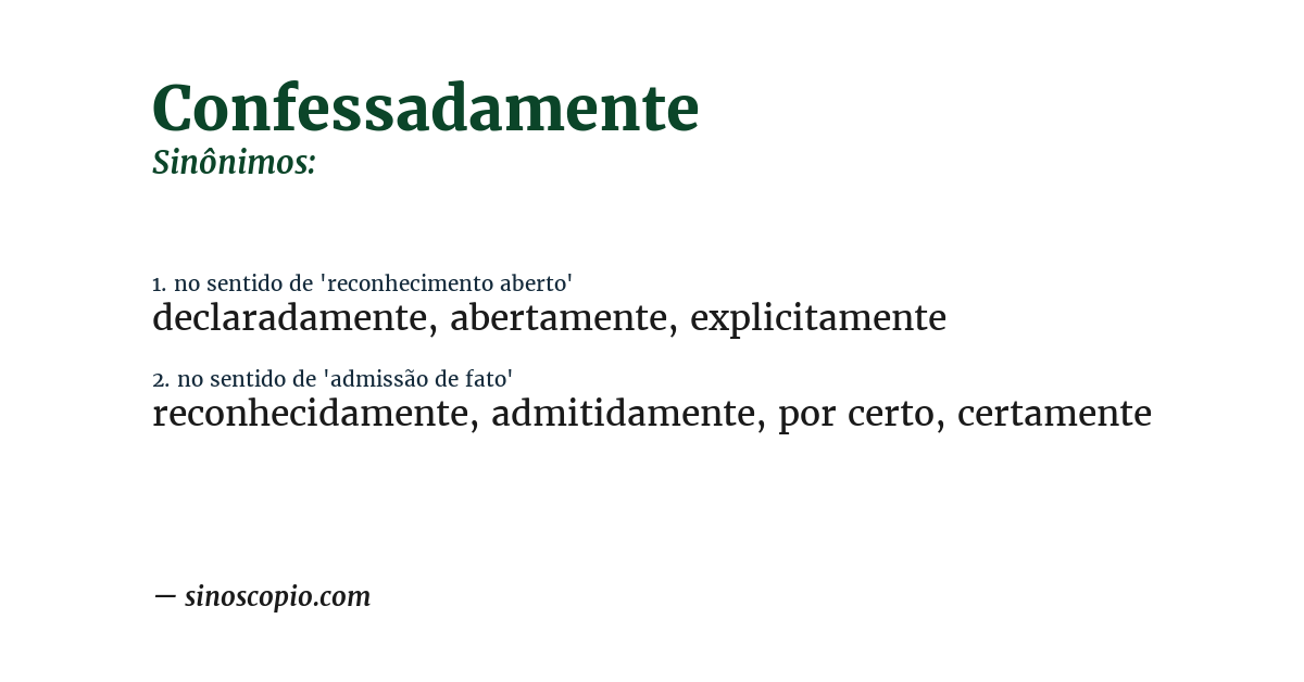 Sinônimo de confessadamente