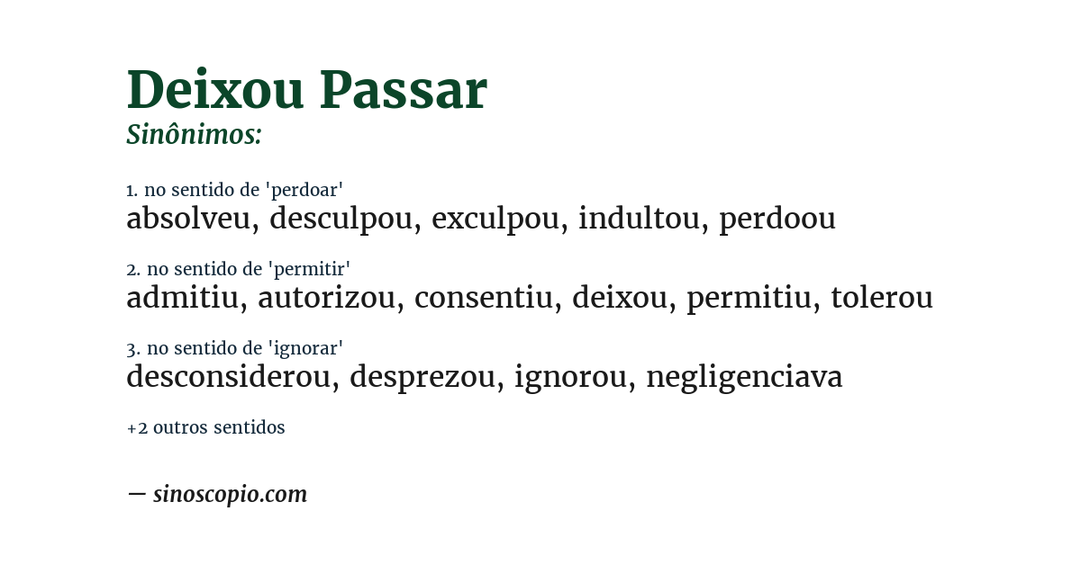 Sinônimo de deixou passar
