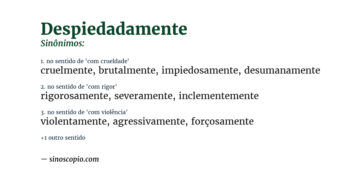 Sinônimo de despiedadamente
