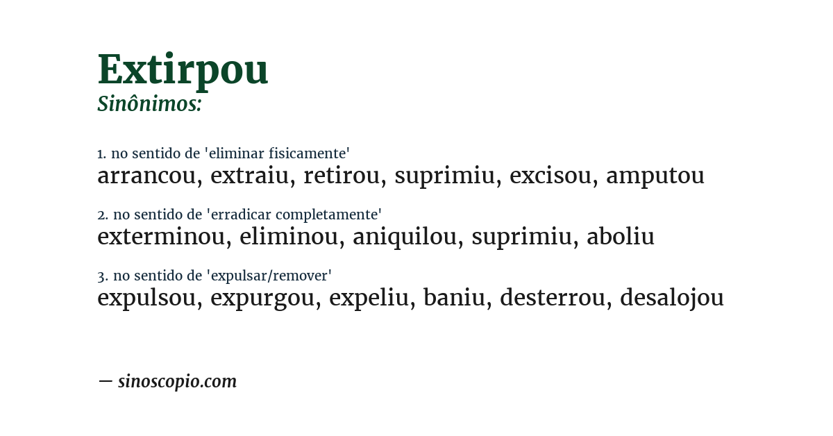Sinônimo de extirpou