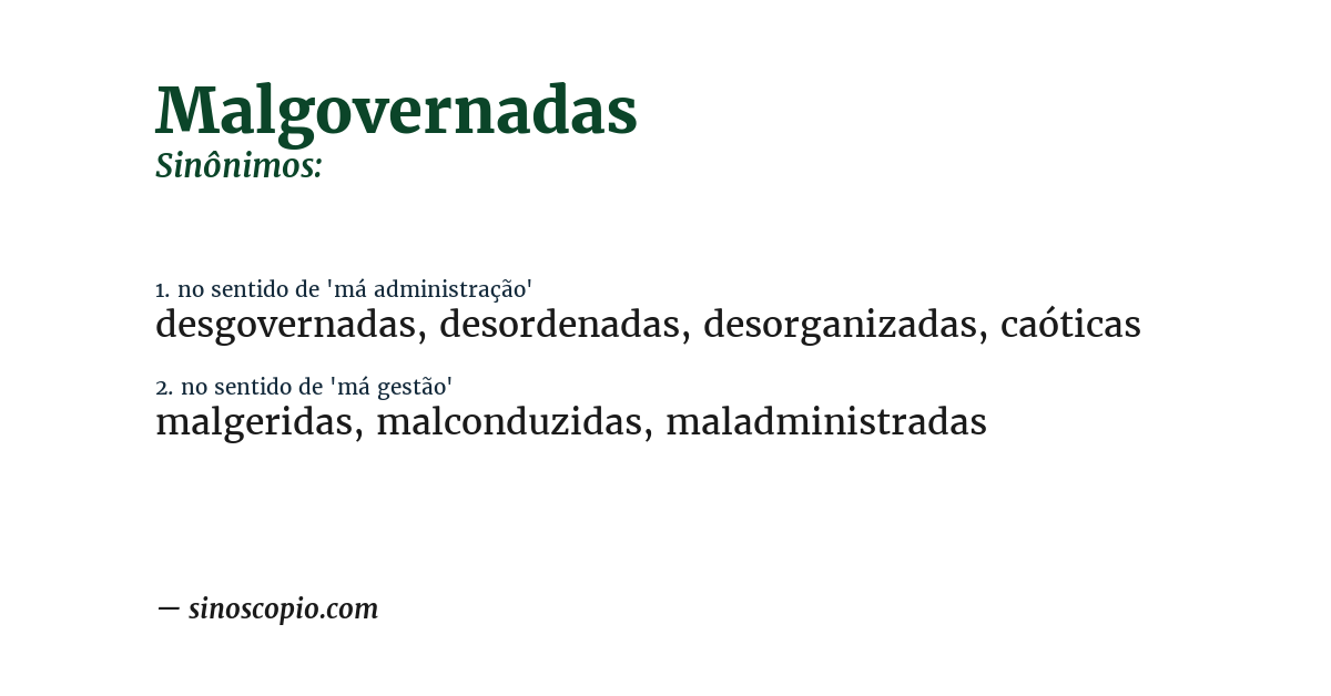 Sinônimo de malgovernadas