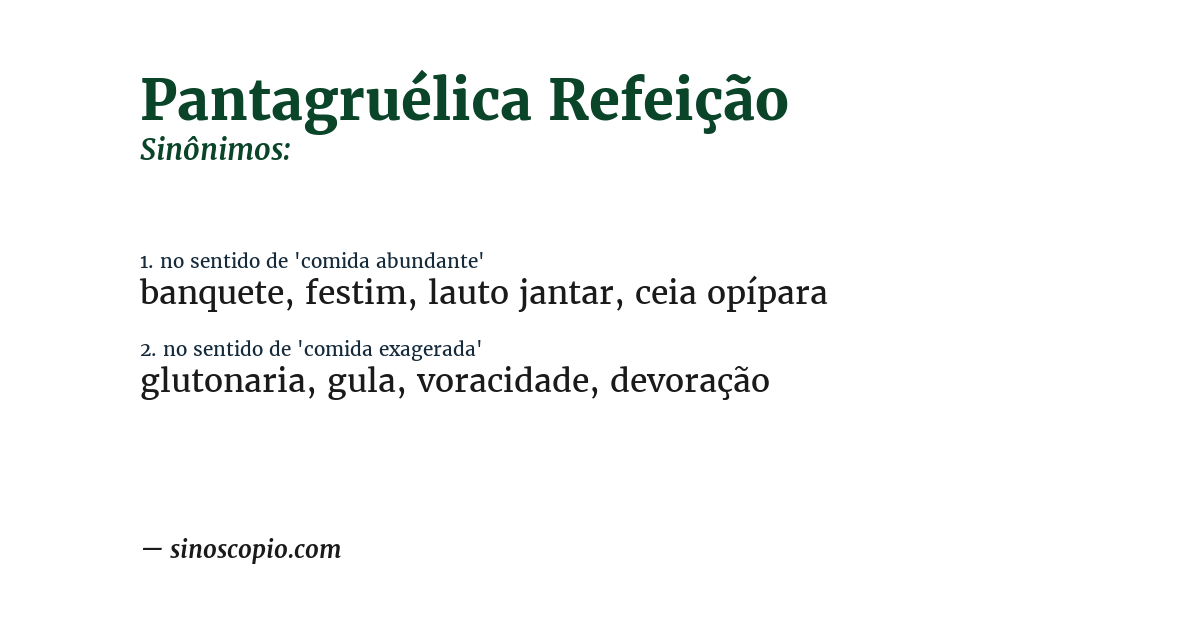 Sinônimo de pantagruélica refeição