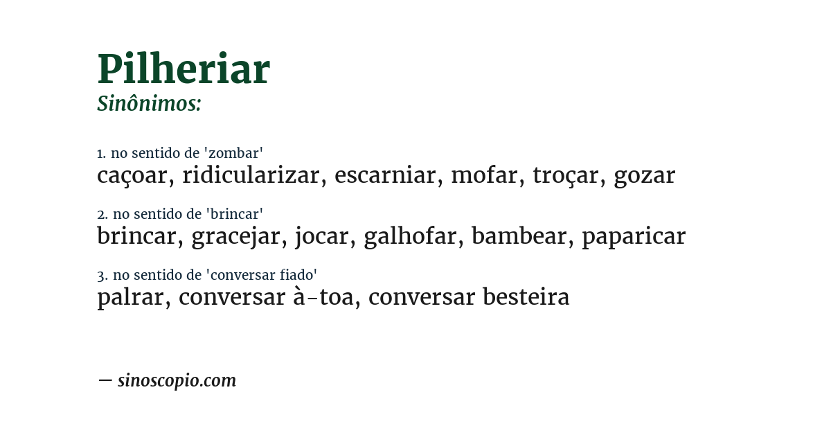 Sinônimo de pilheriar