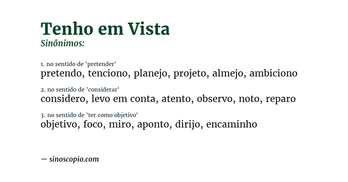 Sinônimo de tenho em vista