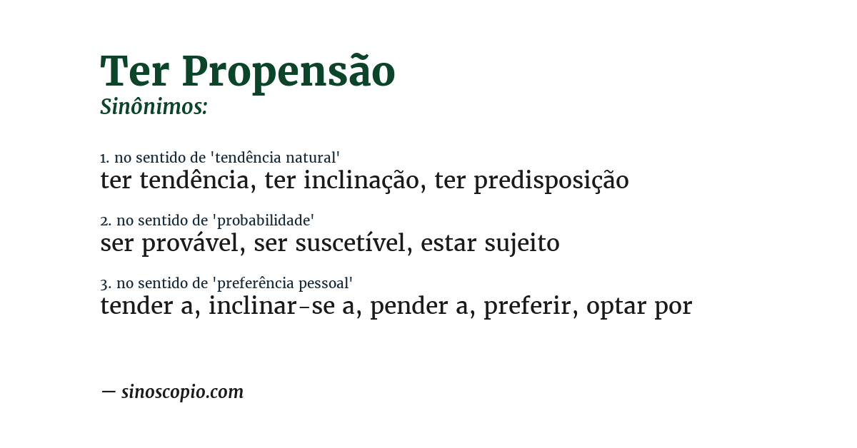 Sinônimo de ter propensão