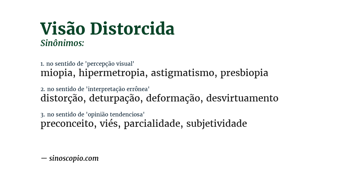 Sinônimo de visão distorcida