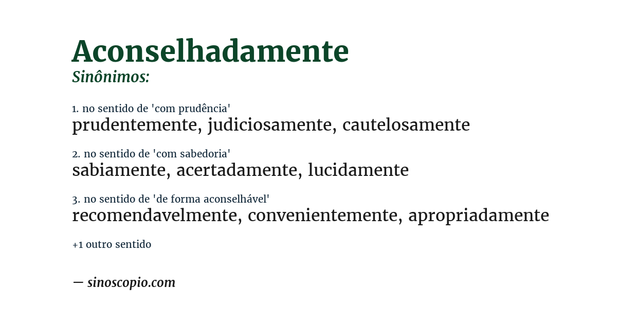 Sinônimo de aconselhadamente