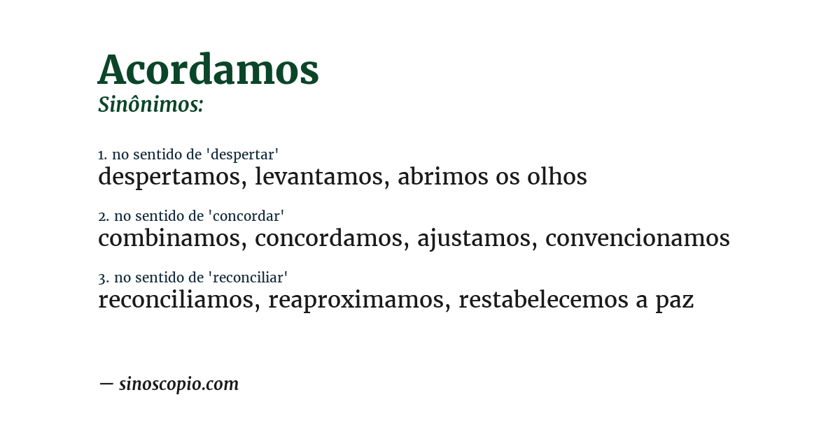 Sinônimo de acordamos